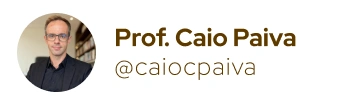 Prof. Caio Paiva — @caiocpaiva